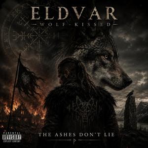 The Ashes Don't Lie by ELDVAR WOLF-KISSED