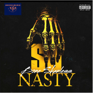 Bone Skanless - Nasty