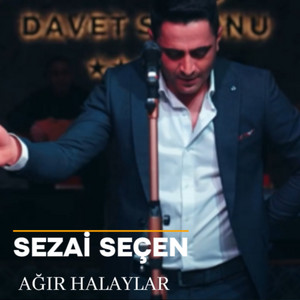 SEZAİ SEÇEN - Ağir Halaylar