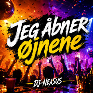 Jeg åbner øjnene by DJ-NEXSUS