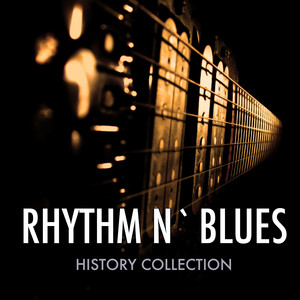 The History of Rhythm and Blues, Vol. 1 - Compilation by Various