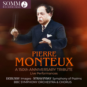 Pierre Monteux: A 150th Anniversary Tribute (Live)