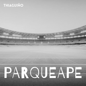 PARQUEAPE - Instrumental by THIAGUIÑO