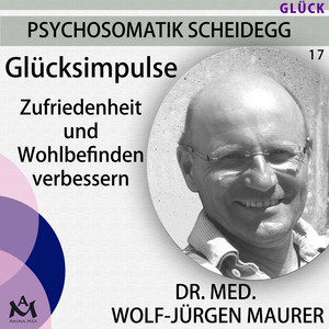 Glücksimpulse (Zufriedenheit und Wohlbefinden verbessern)