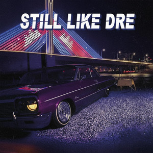 Still Like D.R.E