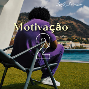 Motivação 2 by BigZ Patronato