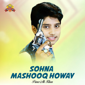 Prince Ali Khan - Sohna Mashooq Howay