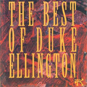 The Best Of Duke Ellington - Compilation by Duke Ellington | Spotify