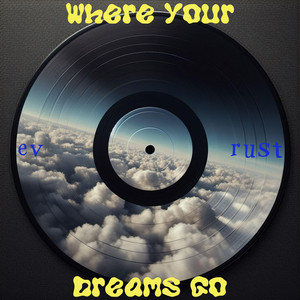 Where Your Dreams Go