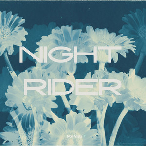night rider by Noir Vista