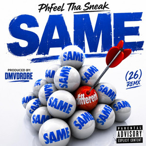 SAME (26) remx by Phfeel Tha Sneak