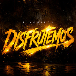 Disfrutemos by Pinchiboy