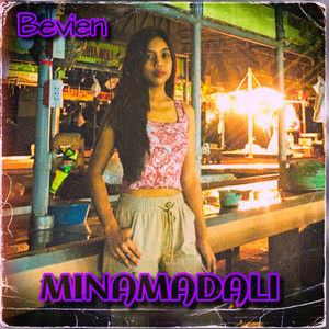 Bevien - Minamadali