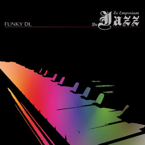 Le Emporium de Jazz - Album by Funky DL | Spotify