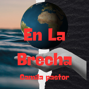 En La Brecha by Camila pastor