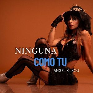 Ninguna Como Tu by Angel, Jkou