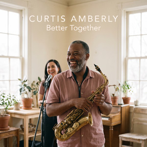 Better Together by Curtis Amberly