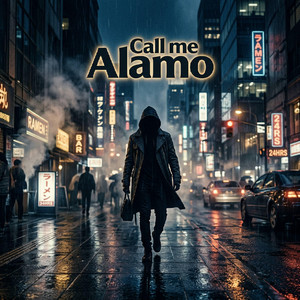 Call me Alamo by Rigo Adams