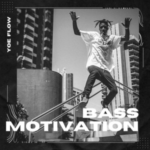 Bass Motivation by YOE FLOW