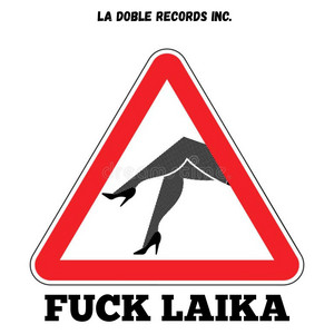 Fuck laika by JC KAL