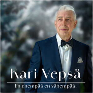 En enempää en vähempää by Kari Vepsä