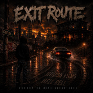 Exit Route by Gudda Films, Hell Rell