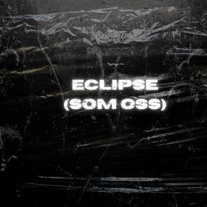 ECLIPSE (SOM OSS)