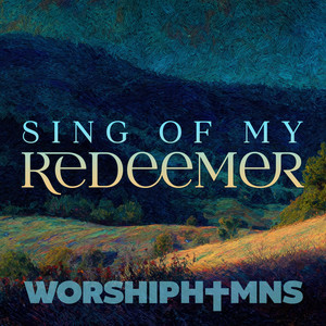 Sing of My Redeemer by Worshiphymns