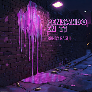Pensando en Ti by RANDY RAGUI