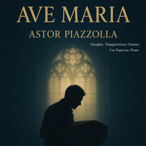 Chaiphat Tripipitsiriwat - Ave Maria - Astor Piazzolla