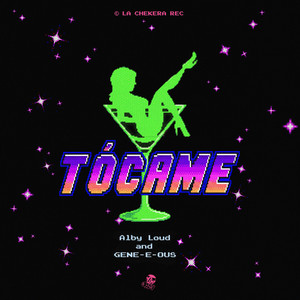 Tocame by Alby Loud, GENE-E-OUS