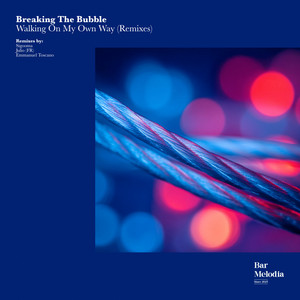 Walking on My Own Way (Remixes)