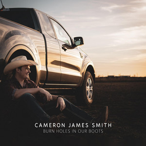 Burn Holes In Our Boots by Cameron James Smith