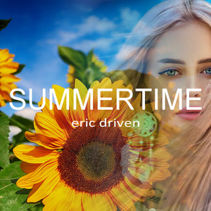 Summertime by Eric Driven