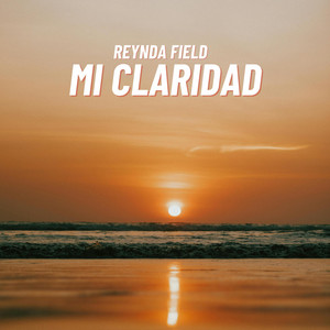 Mi claridad by Reynda Field