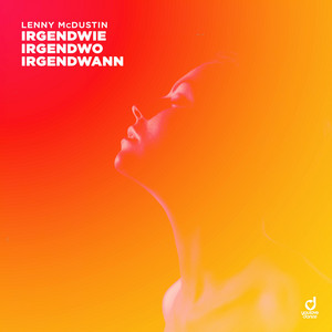 Irgendwie, irgendwo, irgendwann by Lenny McDustin
