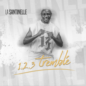 1,2,3 tremble by La Santinelle
