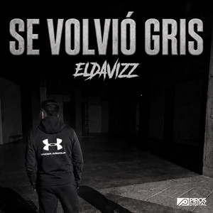 Se Volvió Gris by El Daviz