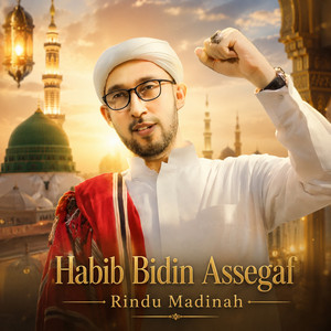 Rindu Madinah by Habib Bidin Assegaf