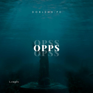 OPPS by DOBLEHH.PE