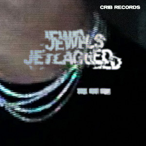 JETLAGGED by JEWELS, LE YORA