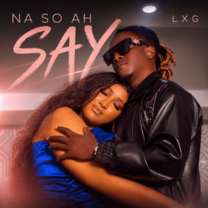 NA SO AH SAY by Lxg
