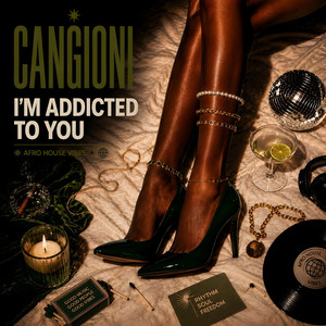 I'm Addicted To You by CANGIONI