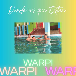 Donde es que estan by WARPI