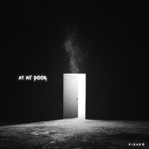 AT MY DOOR by Pishko