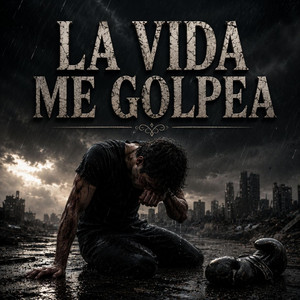 LA VIDA ME GOLPEA by Team AJP
