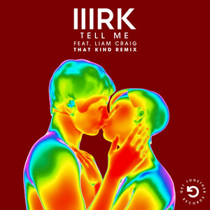 Tell Me (feat. Liam Craig) - THAT KIND Remix
