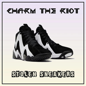 Stolen Sneakers by Charm the Riot