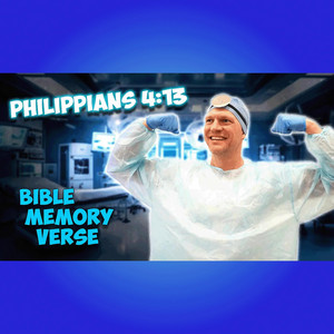 Bible Memory Verse Songs - Philippians 4:13