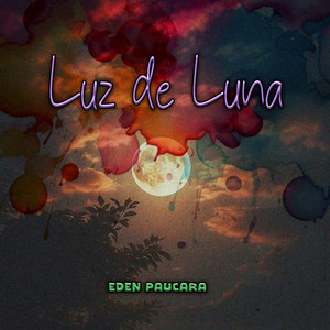 Luz de Luna by Eden Paucara